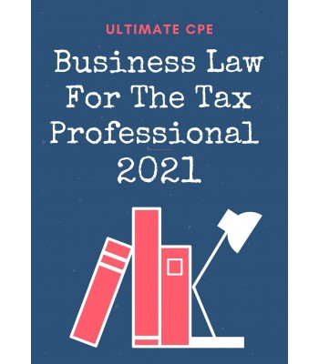 Business Law for the Tax Professional 2021